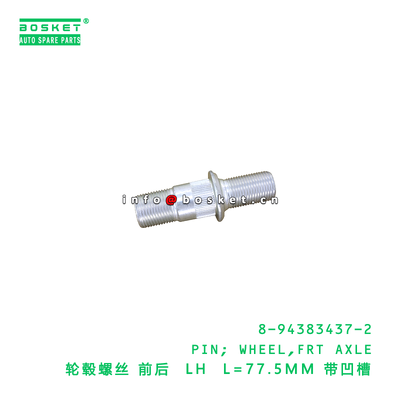 8-94383437-2 PIN; WHEEL,FRT AXLE suitable for ISUZU   8943834372