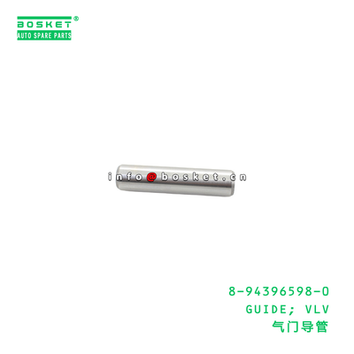 8-94396598-0 GUIDE; VLV suitable for ISUZU  4HF1 6HE1T 8943965980