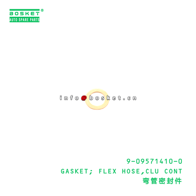 9-09571410-0 GASKET; FLEX HOSE,CLU CONT suitable for ISUZU   9095714100