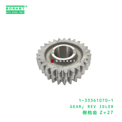 1-33361070-1 GEAR REV IDLER suitable for ISUZU   1333610701