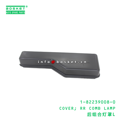 1-82239008-0 COVER; RR COMB LAMP suitable for ISUZU VC46 6UZ1 1822390080
