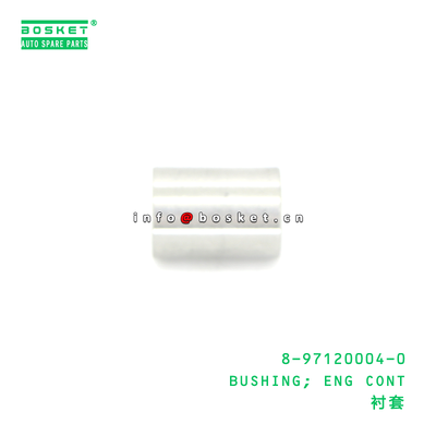 8-97120004-0 BUSHING; ENG CONT suitable for ISUZU 8971200040