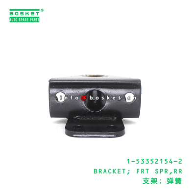 1-53352154-2 BRACKET; FRT SPR,RR suitable for ISUZU 1533521542