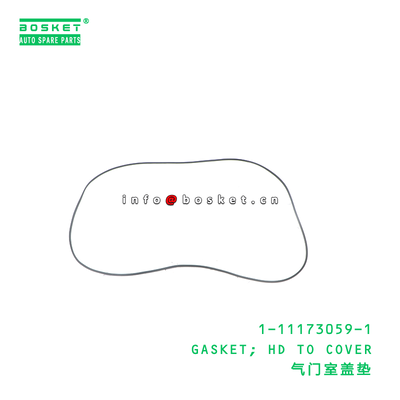 1-11173059-1 GASKET; HD TO COVER suitable for ISUZU 6BG1 1111730591