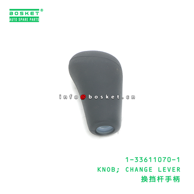 1-33611070-1 KNOB; CHANGE LEVER suitable for ISUZU 700P 4HK1 1336110701