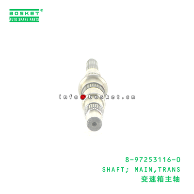 8-97253116-0 SHAFT; MAIN,TRANS suitable for ISUZU 8972531160