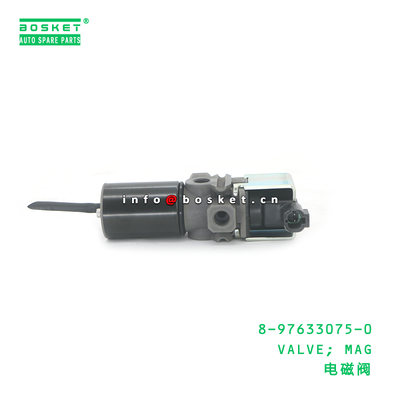 8-97633075-0 VALVE; MAG suitable for ISUZU 8976330750