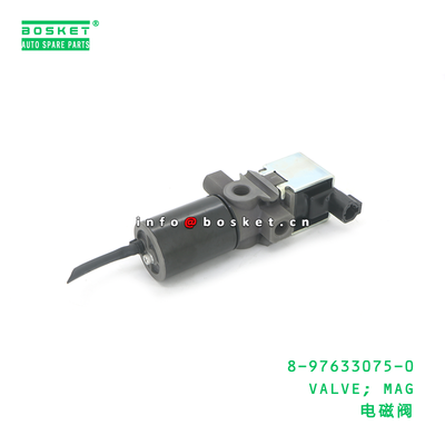 8-97633075-0 VALVE; MAG suitable for ISUZU 8976330750