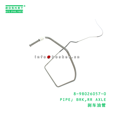 8-98026057-0 PIPE; BRK,RR AXLE suitable for ISUZU 700P 4HK1 8980260570
