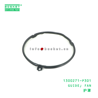 1300271-P301 GUIDE; FAN suitable for ISUZU 1300271P301