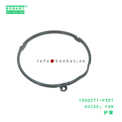 1300271-P301 GUIDE; FAN suitable for ISUZU 1300271P301