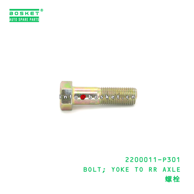 2200011-P301 Yoke to Rear Axle Bolt for ISUZU 700P Truck