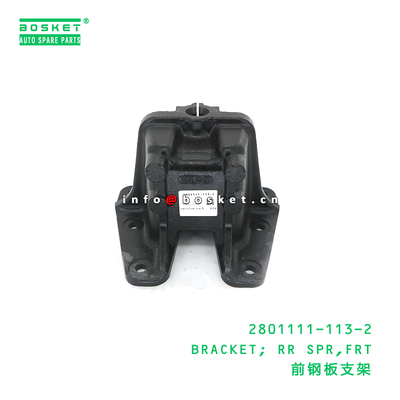 2801111-113-2 RR SPR,FRT Bracket for ISUZU FVR Truck Parts