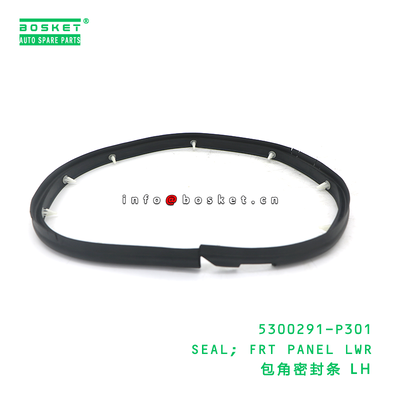 5300291-P301 SEAL; FRT PANEL LWR suitable for ISUZU 700P 4HK1 5300291P301
