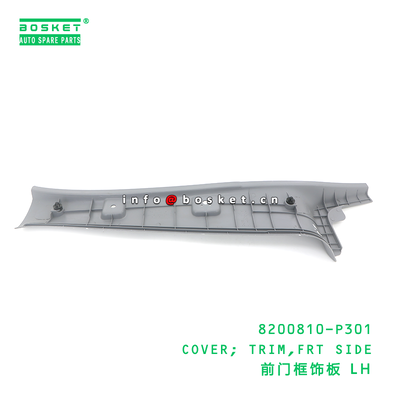 8200810-P301 COVER; TRIM,FRT SIDE suitable for ISUZU NPR 700P 4HK1 8200810P301