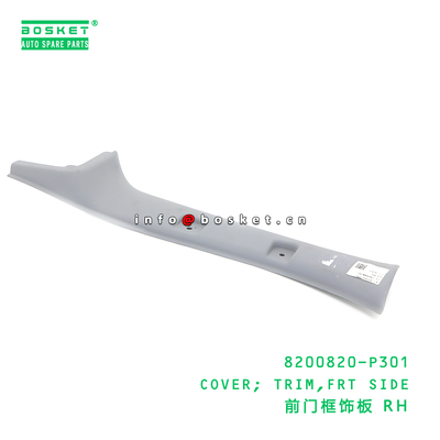 8200820-P301 COVER; TRIM,FRT SIDE suitable for ISUZU NPR 700P 4HK1 8200820P301