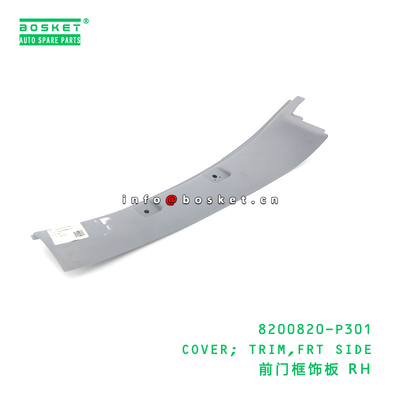 8200820-P301 COVER; TRIM,FRT SIDE suitable for ISUZU NPR 700P 4HK1 8200820P301