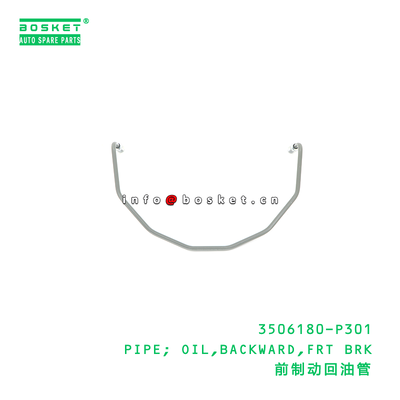 3506180-P301 Backward Oil Flow Pipe for Isuzu NPR Front Brake System