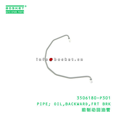 3506180-P301 Backward Oil Flow Pipe for Isuzu NPR Front Brake System