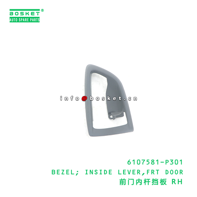 6107581-P301 Bezel Inside Lever for ISUZU VC46 6UZ1 Front Door Assembly