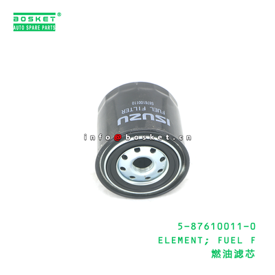 5-87610011-0 ELEMENT; FUEL F suitable for ISUZU NKR 4JB1T 4ZE1 5876100110