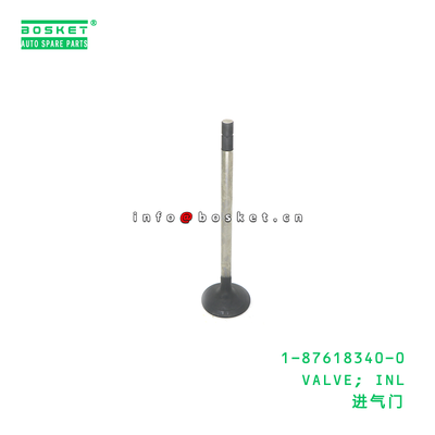 1-87618340-0 VALVE; INL suitable for ISUZU 6WG1 1876183400