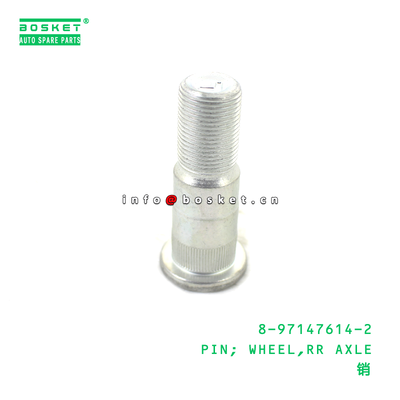 8-97147614-2 PIN; WHEEL,RR AXLE suitable for ISUZU   8971476142