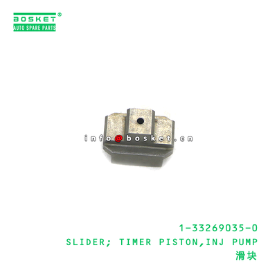 1-33269035-0 SLIDER; TIMER PISTON,INJ PUMP suitable for ISUZU 1332690350