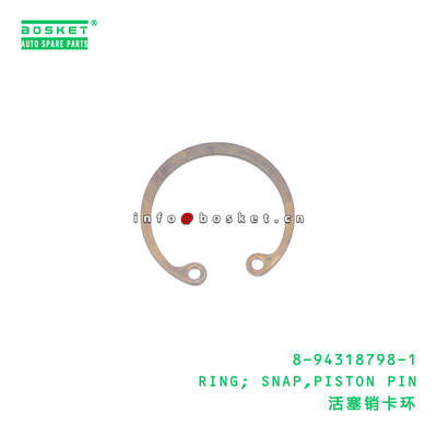 8-94318798-1 RING; SNAP,PISTON PIN suitable for ISUZU NPR 4HF1 4HL1 6HH1 4HG1 8943187981