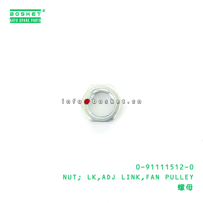 0-91111512-0 NUT; LK,ADJ LINK,FAN PULLEY suitable for ISUZU 0911115120