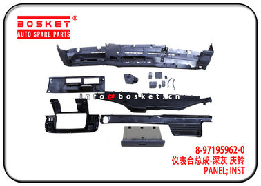 8-97195962-0 8971959620 Inst Panel For ISUZU NPR66 600P High Performance