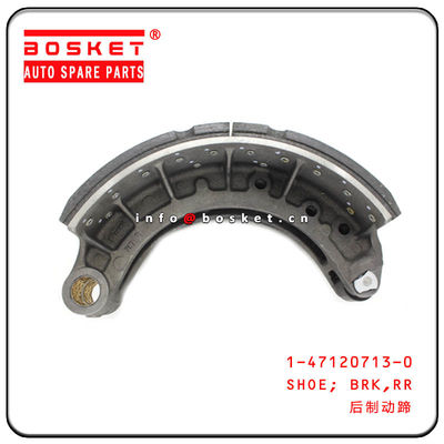 1-47120713-0 1471207130 Rear Brake Shoe RH For ISUZU QINGLING FVR33 VC46