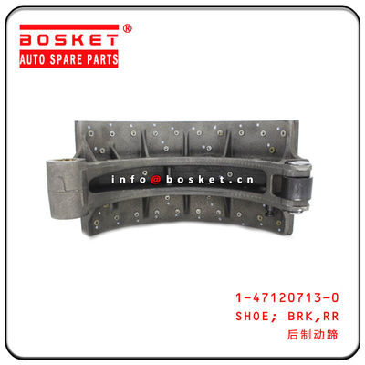 1-47120713-0 1471207130 Rear Brake Shoe RH For ISUZU QINGLING FVR33 VC46