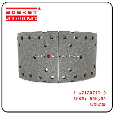 1-47120713-0 1471207130 Rear Brake Shoe RH For FVR33 VC46