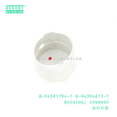 8-94391794-1 8-94394613-1 Connecting Rod Bushing 8943917941 8943946131 For ISUZU XY 4HK1 6HK1