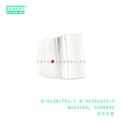 8-94391794-1 8-94394613-1 Connecting Rod Bushing 8943917941 8943946131 For ISUZU XY 4HK1 6HK1