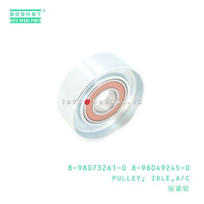 8-98073261-0 8-98049245-0 Air Cleaner Idle Pulley 8980732610 8980492450 For ISUZU 600P