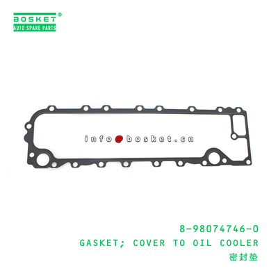 8-98074746-0 Isuzu Engine Parts Cover To Oil Cooler Gasket 8980747460 For NMR