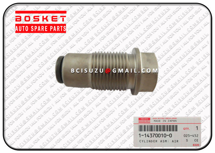 1143700070 1-14370007-0 Air Cyliner Asm 1143700100 1-14370010-0 0.1KG