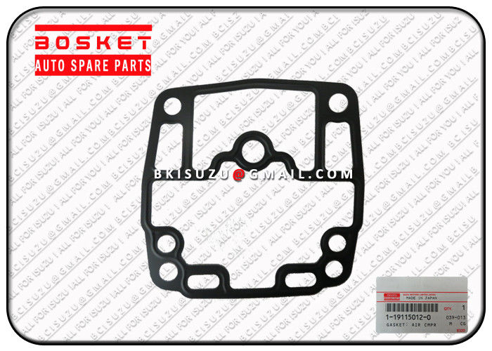 Isuzu Truck Parts 1-19115012-0 1191150120 Air Compressor Gasket For ISUZU CYZ51K 6WF1