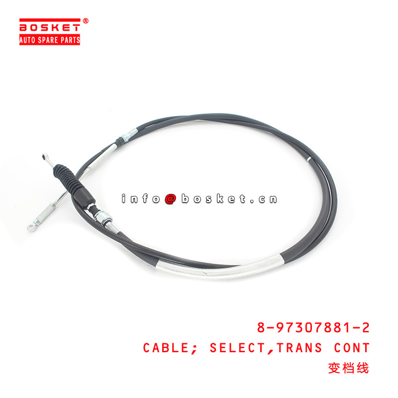 8-97307881-2 Transmission Control Select Cable 8973078812 Suitable for ISUZU NPR 4HG1