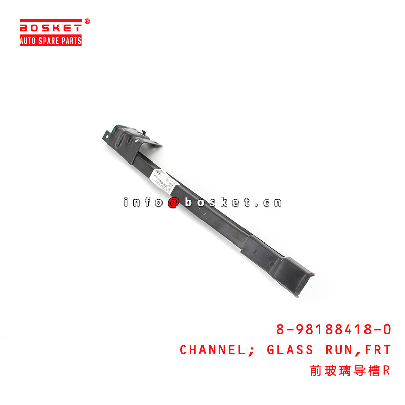 8-98188418-0 Front Glass Run Channel Suitable for ISUZU VC46 8981884180