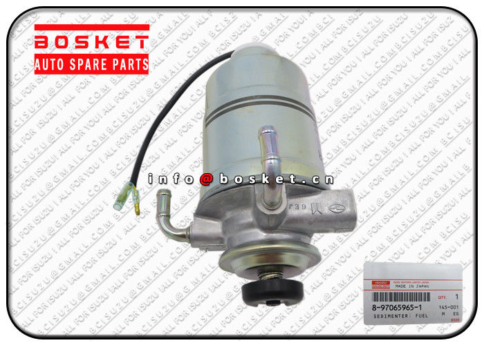 Isuzu Auto Parts Fuel Sedimenter For ISUZU NHR NKR 8-97065965-1 8970659651