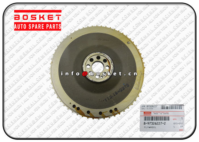 8-97326227-2 8973262272 Isuzu Engine Parts Flywheel Suitable for ISUZU ELF 4HK1T