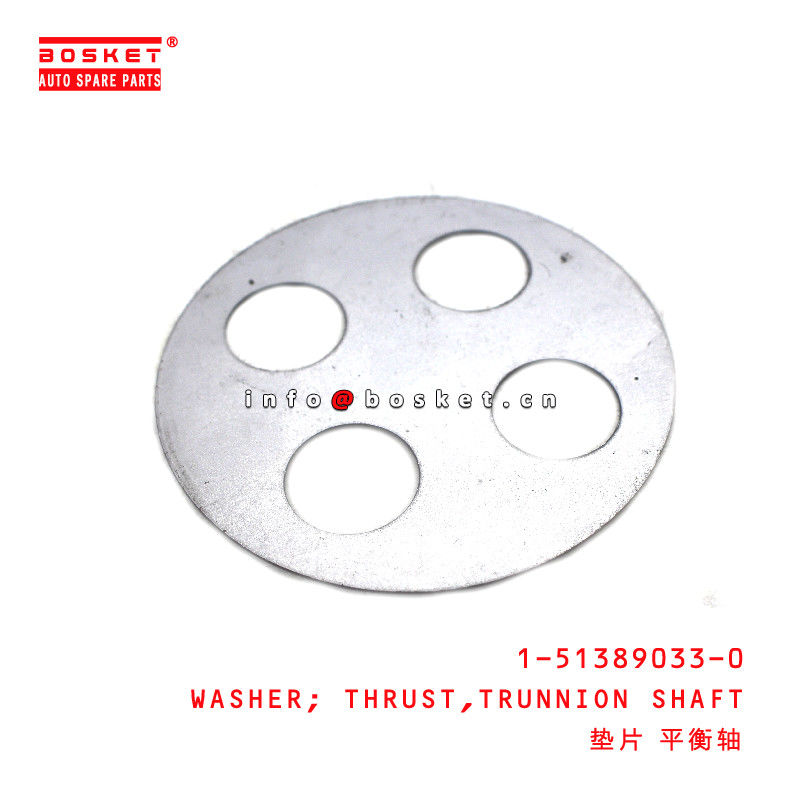 1-51389033-0 Trunnion Shaft Thrust Washer For ISUZU   1513890330