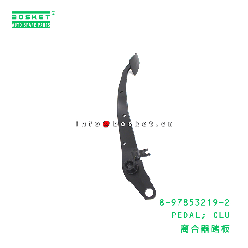 8-97853219-2 Clutch Pedal suitable for ISUZU   8978532192