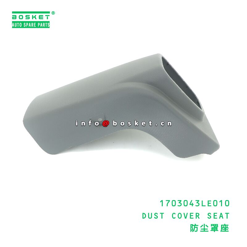 1703043LE010 DUST COVER SEAT suitable for JAC  1703043LE010