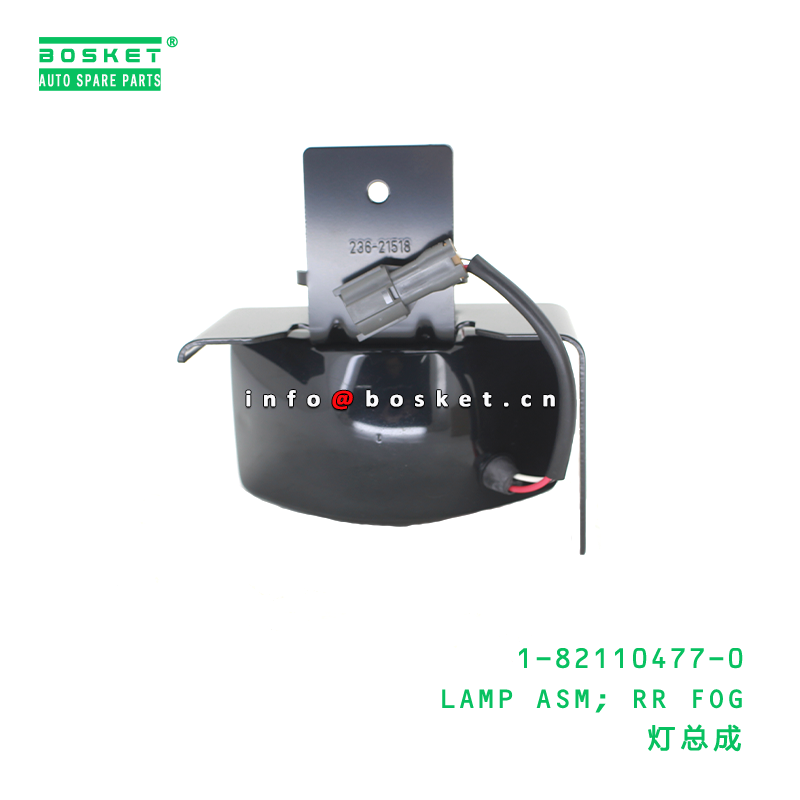 1-82110477-0 LAMP ASM; RR FOG Suitable for ISUZU VC46 10PE1 6UZ1 1821104770