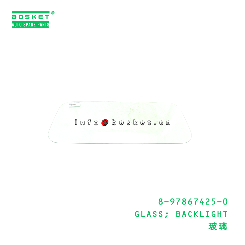 Isuzu 8-97867425-0 Backlight Glass with Neutral Box Packaging and 3 Months Warranty