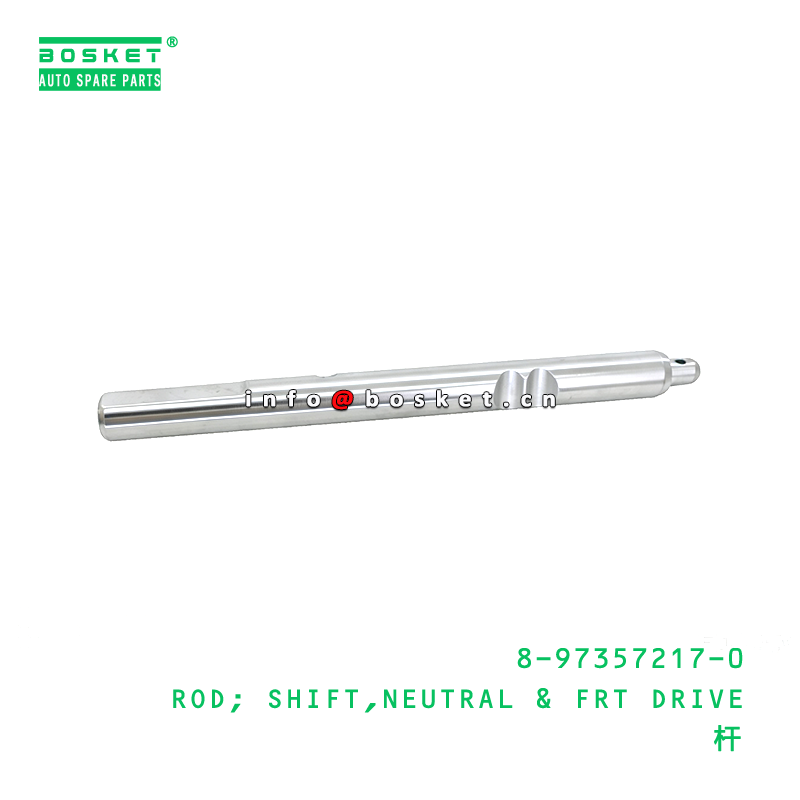 8-97357217-0 ROD; SHIFT,NEUTRAL & FRT DRIVE suitable for ISUZU   8973572170